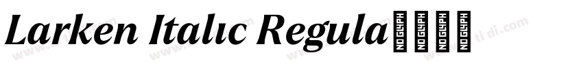 Larken Italic Regula字体转换